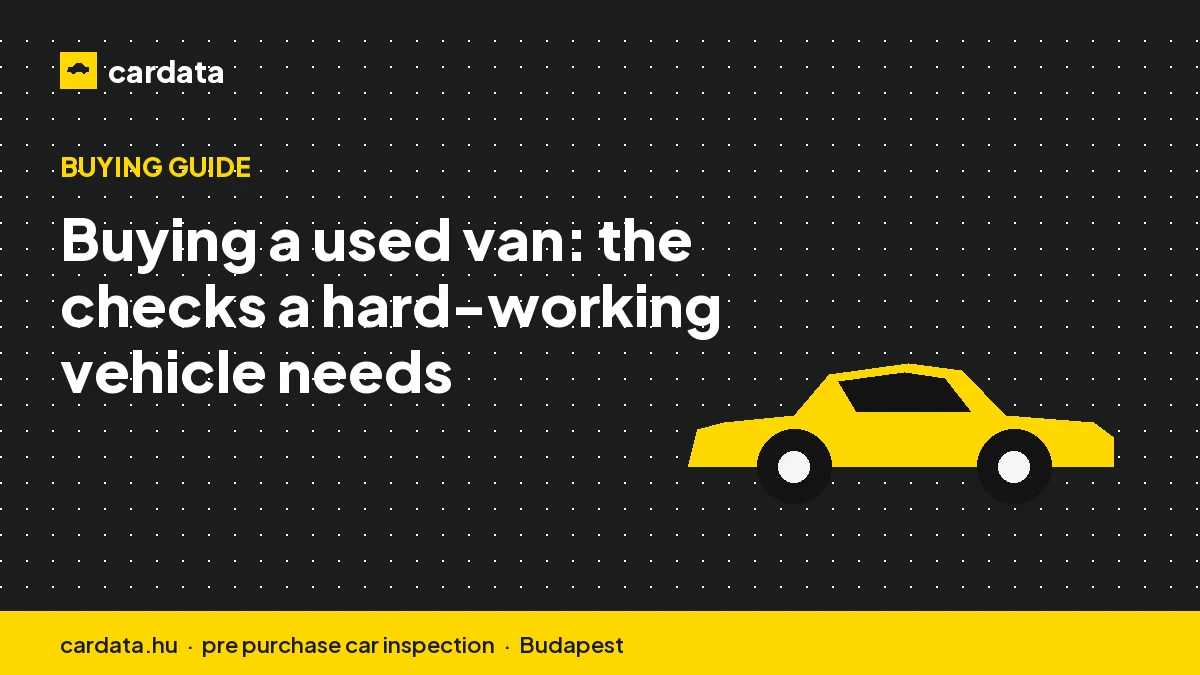 Buying a used van: the checks a hard-working vehicle needs