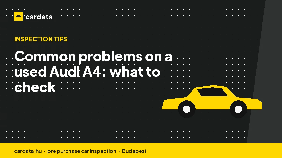 Common problems on a used Audi A4: what to check