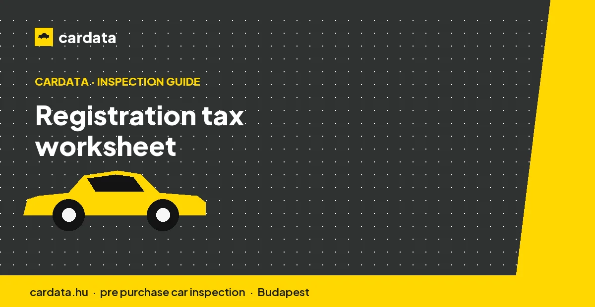 A worksheet comparing engine capacity and Euro emission class to estimate the registration tax on an imported car.