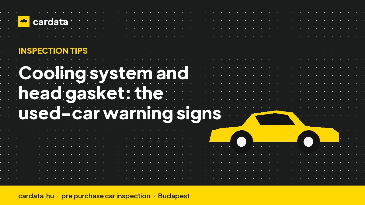 Cooling system and head gasket: the used-car warning signs