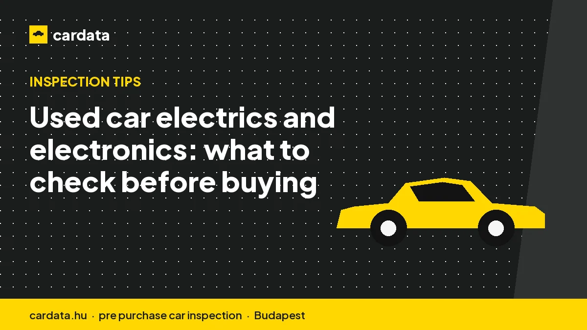 Used car electrics and electronics: what to check before buying