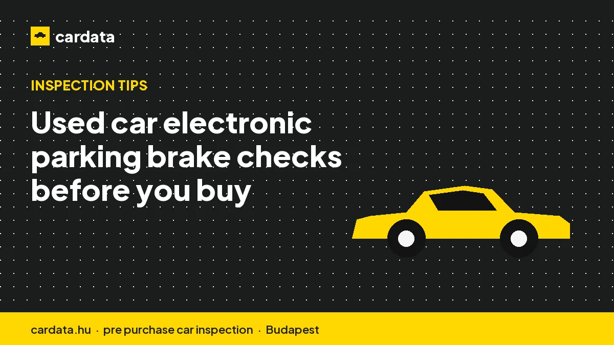 Used car electronic parking brake checks before you buy