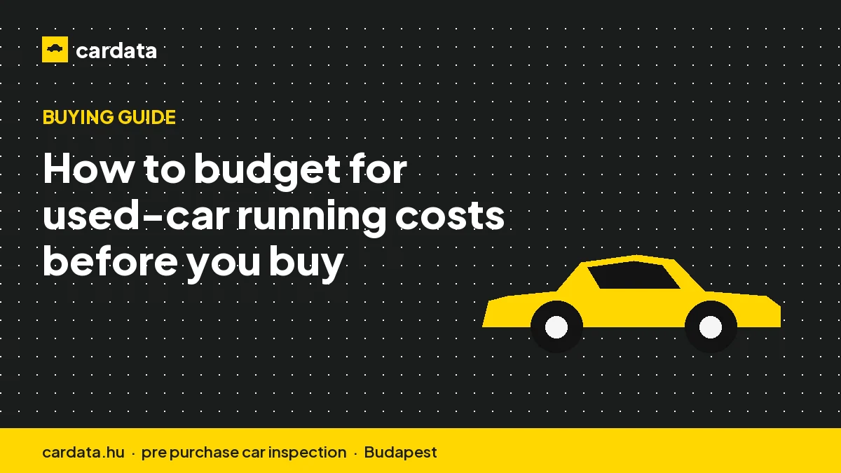How to budget for used-car running costs before you buy