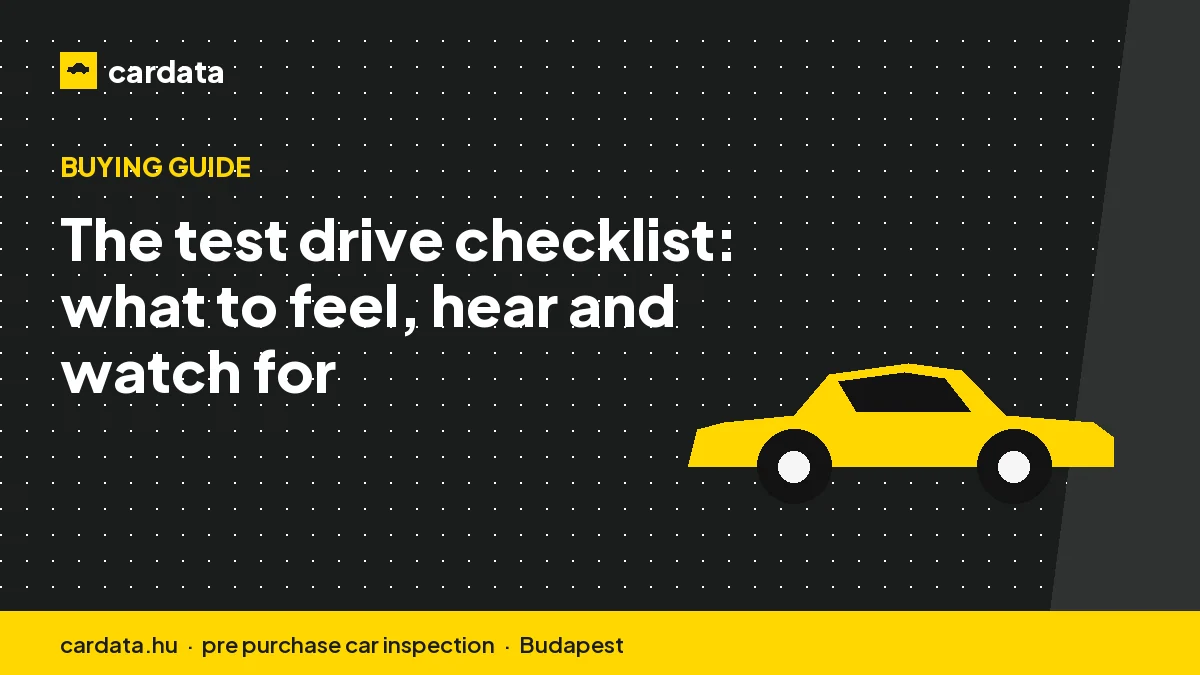 The test drive checklist: what to feel, hear and watch for