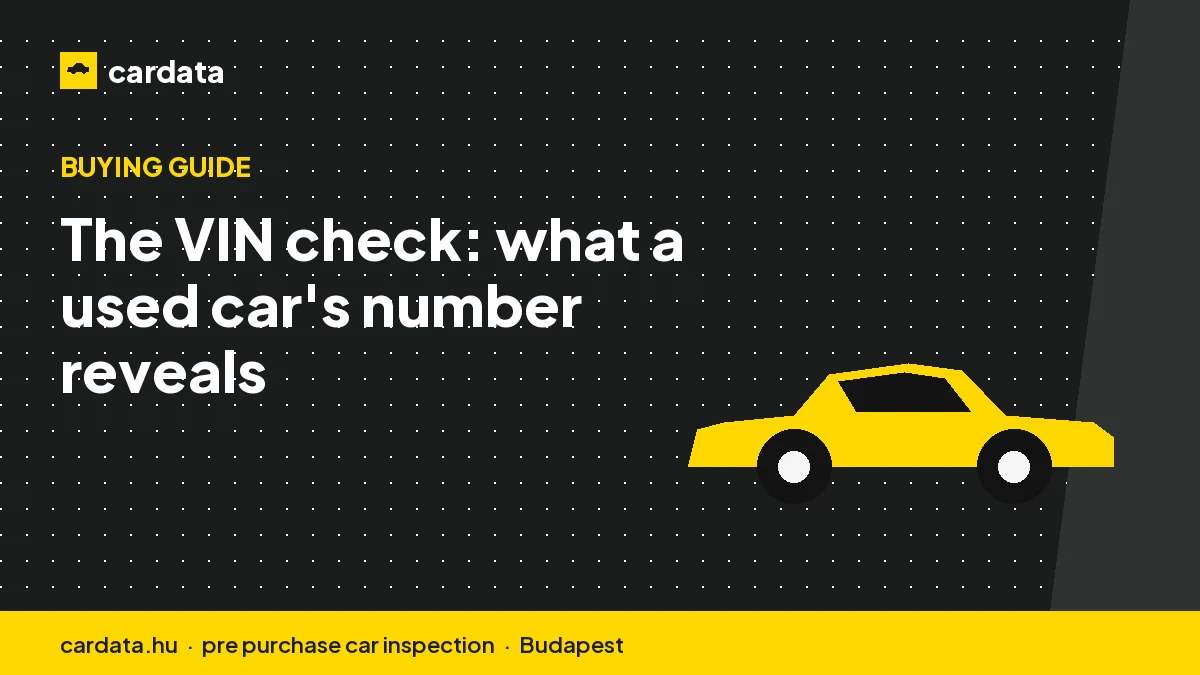 The VIN check: what a used car's number reveals