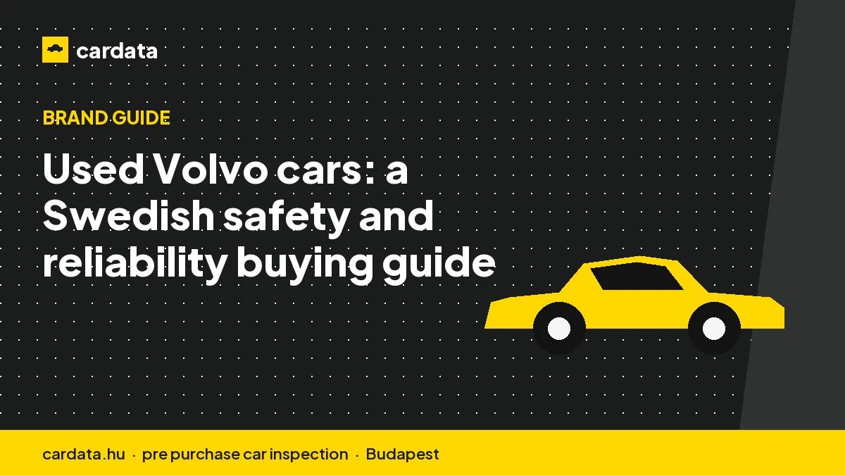 Used Volvo cars: a Swedish safety and reliability buying guide